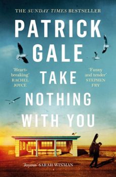 take nothing with you-patrick gale-9781472205360