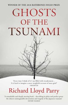 ghosts of the tsunami (ebook)-richard lloyd parry-9781473546660