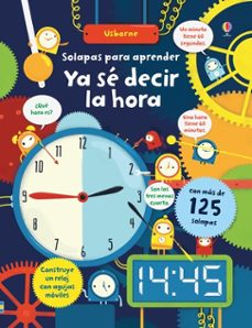 ya se decir la hora (libro con solapas)-rosie hore-9781474923460