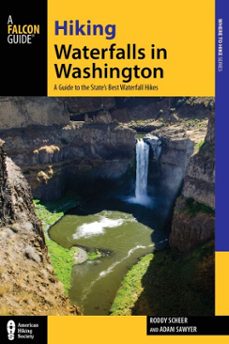 hiking waterfalls in washington-roddy scheer-adam sawyer-9781493014460