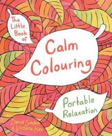 the little book of calm colouring-david sinden-9781509812660