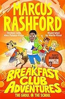 the breakfast club adventures 2: the ghoul in the school-marcus rashford-9781529076660