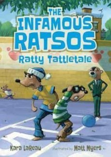 the infamous ratsos: ratty tattletale-kara lareau-9781536207460