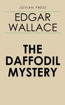 the daffodil mystery (ebook)-edgar wallace-9781537816760