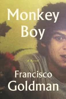 monkey boy (ebook)-francisco goldman-9781611858860