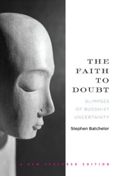 the faith to doubt (ebook)-stephen batchelor-9781619026360