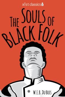 the souls of black folk (ebook)-w.e b. du bois-9781623959760