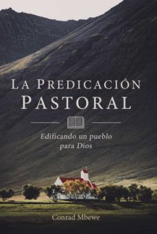 la predicacion pastoral (ebook)-conrad mbewe-9781629461960