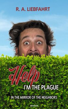 help, i'm the plague (ebook)-r. a. liebfahrt-9781642686760
