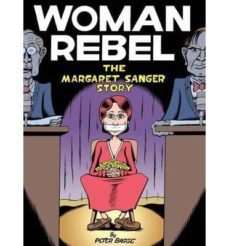 woman rebel: the margaret sanger story-9781770461260
