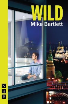 wild (ebook)-mike bartlett-9781780017860