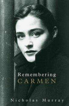 remembering carmen (ebook)-nicholas murray-9781781721360