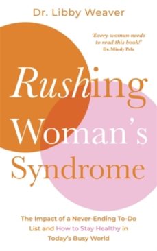 rushing womans syndrome-dr. libby weaver-9781781808160