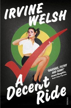 a decent ride-irvine welsh-9781784700560
