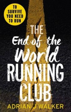 the end of the world running club-adrian j. walker-9781785032660