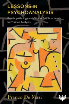 lessons in psychoanalysis (ebook)-franco de masi-9781800130760
