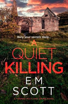 a quiet killing (di thomas maitland 3) (ebook)-e.m. scott-9781835016060