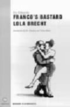 franco s a bastard and lola brecht-dic edwards-9781840023060