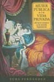 mujer publica y vida privada: del arte eunuco a la novela lupanar ia-9781855661660