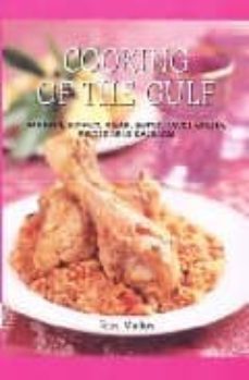 cooking of the gulf: bahrain, kuwait, oman, qatar, saudi arabia, united arab emirates-tess mallos-9781898259060