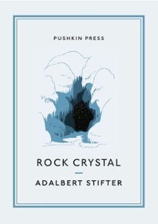rock crystal (ebook)-adalbert stifter-9781908968760