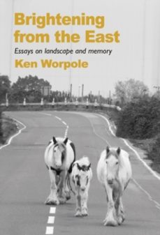 brightening from the east-ken worpole-9781915068460