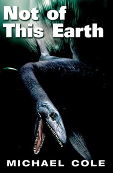 not of this earth (ebook)-michael cole-9781939870360