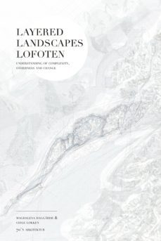 layered landscapes lofoten-magdalena haggarde-gisle lokken-9781948765060