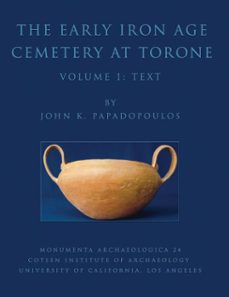 the early iron age cemetery at torone (ebook)-john k. papadopoulos-9781950446360