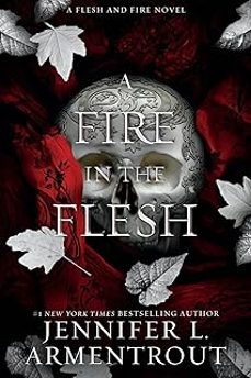 a fire in the flesh: a flesh and fire novel (flesh and fire #3)-jennifer l. armentrout-9781957568560