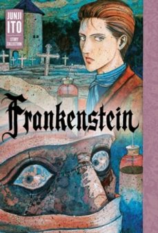 frankenstein: junji ito story collection-junji ito-9781974703760