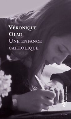 une enfance catholique (ebook)-veronique olmi-9782021605860