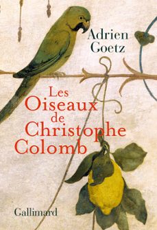 les oiseaux de christophe colomb (ebook)-adrien goetz-9782072675560