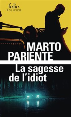 la sagesse de l idiot-marto pariente-9782073087560