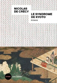 le syndrome de kyoto (ebook)-nicolas de crecy-9782073116260