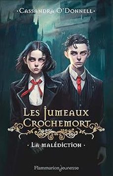les jumeaux crochemort. vol. 1. la malediction-cassandra o donnell-9782080416360
