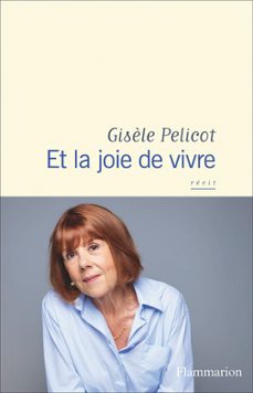 et la joie de vivre-gisele pelicot-9782080497260