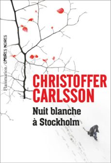 nuit blanche a stockholm (ebook)-christoffer carlsson-9782081338760