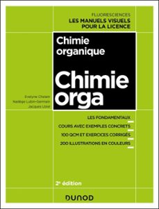 chimie organique - 2e ed. (ebook)-evelyne chelain-nadège lubin-germain-jacques uziel-9782100872060