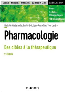 pharmacologie - 5e ed. (ebook)-yves landry-jean-pierre gies-emilie sick-9782100890460