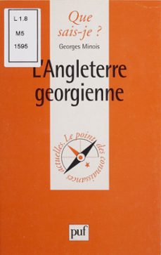 l'angleterre georgienne (ebook)-georges minois-9782130719960