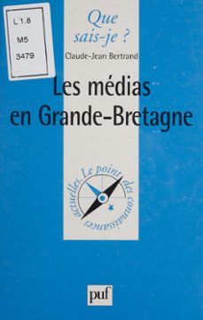 les medias en grande-bretagne (ebook)-claude jean bertrand-9782130720560