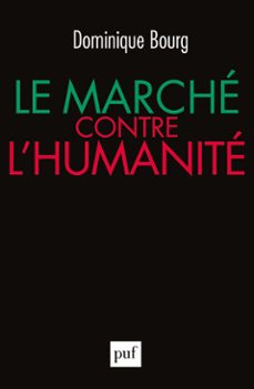le marche contre l'humanite (ebook)-dominique bourg-9782130822660