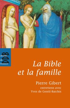 la bible et la famille (ebook)-pierre gibert-yves de gentil baichis-9782220088860