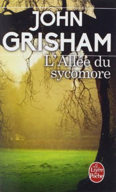 l allee du sycomore-john grisham-9782253093060