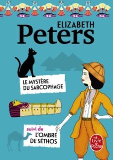 le mystere du sarcophage suivi de l ombre de sethos-elizabeth peters-9782253937760