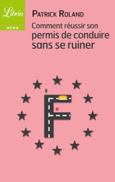 comment reussir son permis de conduire sans se ruiner (ebook)-patrick roland-9782290086360