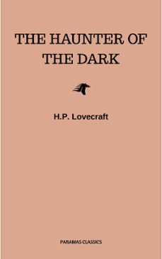 the haunter of the dark (ebook)-h.p. lovecraft-9782291003960