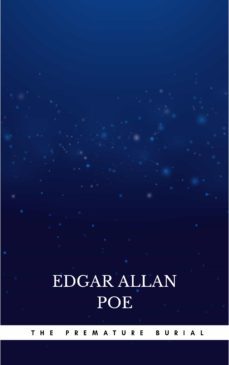 the premature burial (ebook)-edgar allan poe-9782291048060