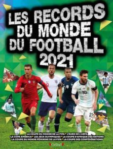 records du monde du football 2021-keir radnedge-9782324027260